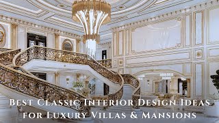 Best Classic Interior Design Ideas for Luxury Villas & Mansions | Antonovich Group & Furnishing by ANTONOVICH Group